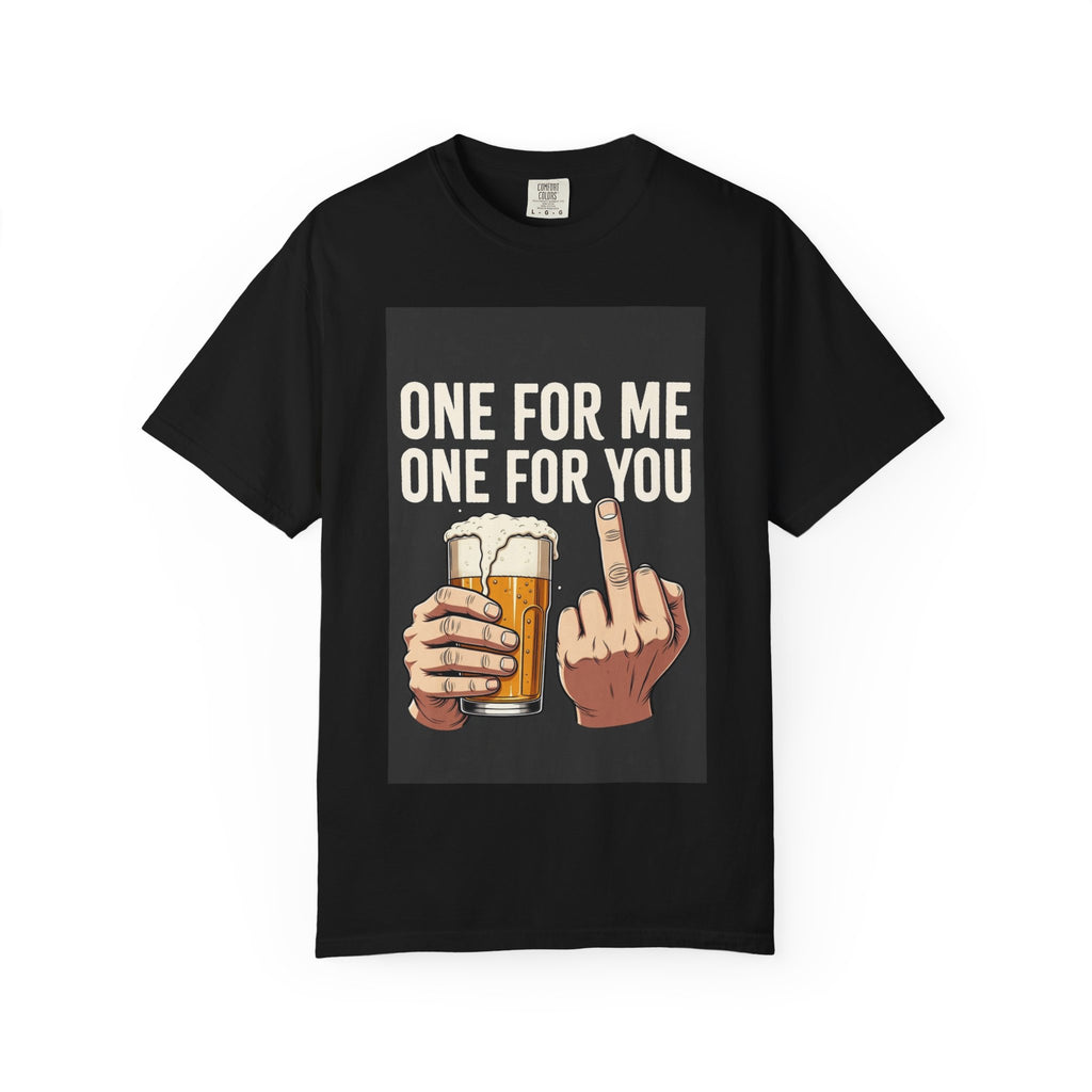 Unisex One for You One for Me T-Shirt
